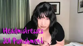 Headmistress JOI Punishment