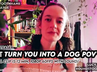We Turn U Into A Dog POV