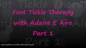 Foot Tickle Therapy with Adaire E Aire Pt1