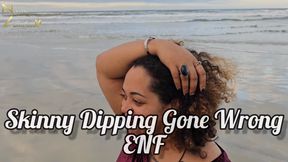 Skinny Dipping Gone Wrong Beach ENF