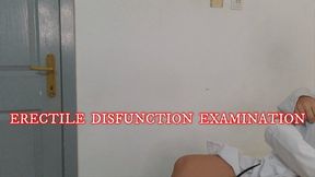 ERECTILE DYSFUNCTION EXAMINATION