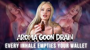 Aroma Gooning Drain: Every Inhale Empties Your Wallet