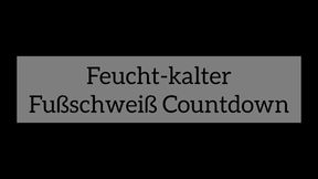 Kalt feuchter Fußschweiß Countdown