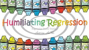 Humilating Regression