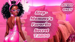 Step-Mommy's Favorite Secret | TABOO + JOI |