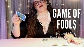 Game of Fools: Fool for My Control Humiliation Edging Femdom JOI Round 1