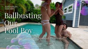 Ballbusting our Poolboy - Cuck's Balls Get Stomped & Squeezed
