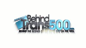 Trans500 Behind the Scenes with Ravishing Sienna Grace