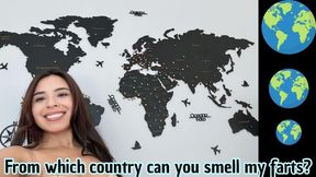 From which country can you smell my farts?
