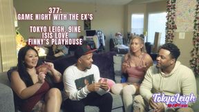 377: Game Night w/Our Cheating Ass Ex's w/Isis Love, Finny, & 9ine