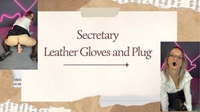 secretary in leather gloves and plug