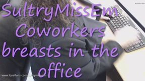 Coworkers breasts in the office