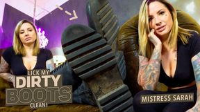 You now lick my dirty boots clean! ( Dirty Boots and Humilaition with Mistress Sarah ) - FULL HD MP4