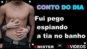 CONTO EROTICO: FUI PEGO ESPIANDO A TIA NO BANHO