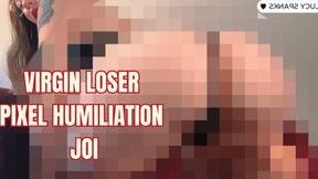 Virgin Loser Pixels Beta Safe Humiliation Fetish Lucy Spanks Ass Tease and Denial