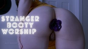 Stranger Booty Worship