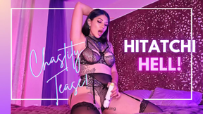 Hitatchi Hell, Chastity Tease!