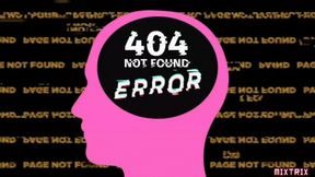 404 BRAINED (no music)