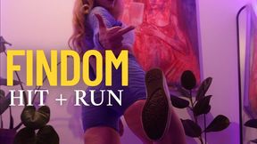 FINDOM HIT + RUN