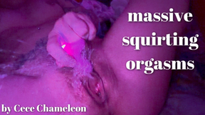 massive squirting orgasms