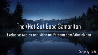 The (Not So) Good Samaritan [Erotic Audio]&nbsp;