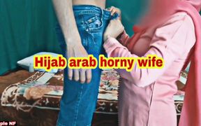Hijab arab wife came home horny giving blowjob and getting fucked hard