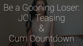 Gooning Loser: JOI, Tease & Cum Count Down
