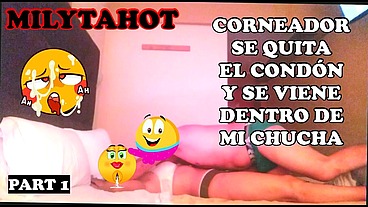 CORNEADOR SE QUITA EL CONDON Y ME LLENA DE LECHE A ESCONDIDAS DE MI ESPOSO part1