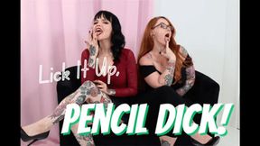 Lick It Up, Pencil Dick! (WMV)