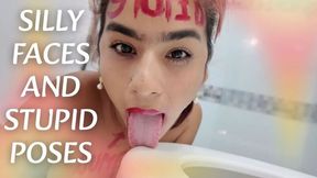 SILLY FACES AND STUPID POSES