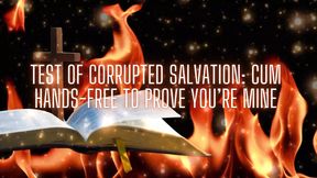 Test of Corrupted Salvation - Cum Hands-free to Prove You&#039;re Mine