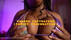 Choose Castration