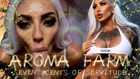 AROMA FARM. SEVEN SCENTS OF SERVITUDE.