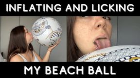 Inflating and licking my inflatable beach ball