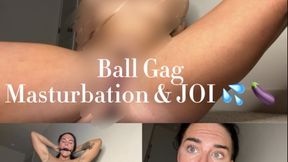 Ball Gag Masturbation & JOI