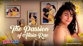 TGIRLS XXX - The Passion of Alisia Rae