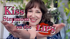 Kiss Stepmom on the Lips