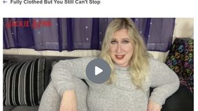 Fully Clothed But You Still Can't Stop 720p