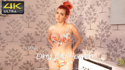 Dolly "Dirty Old Pervert"