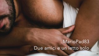 Due Amici ed un letto solo - Audio Erotico