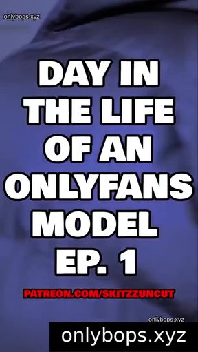Day in the life of an onlyfans model