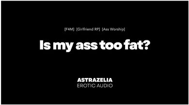 Erotic Audio ASMR - You worship and fuck your girlfriend to show her how much you love her fat ass