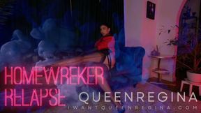Homewreker  relapse again
