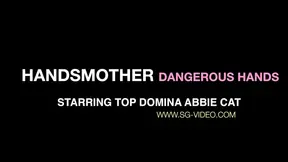 Dangerous Hands: Abbie Cat's Domination