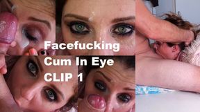 Facefucking and Cum In Eye CLIP 1_MP4 1080p