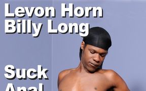 Levon Horn & Billy Long suck anal cumshot