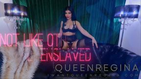 NOT Like Other Total  enslaved