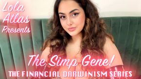 Part 5 "The Simp Gene" The Financial Darwinism Series