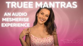 Truee Mantras: An Audio Mesmerise Experience