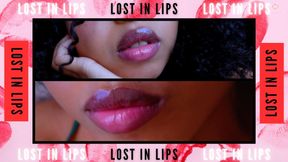 Lost in Lips